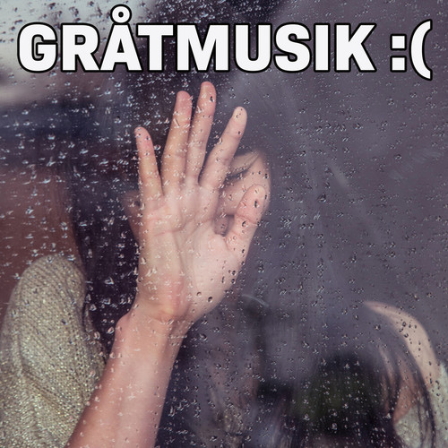 Gråtmusik (Explicit)