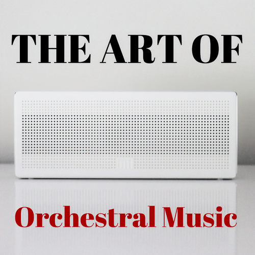 The Art of Orchestral Music