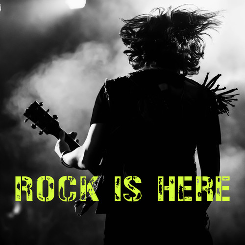 Rock Is Here