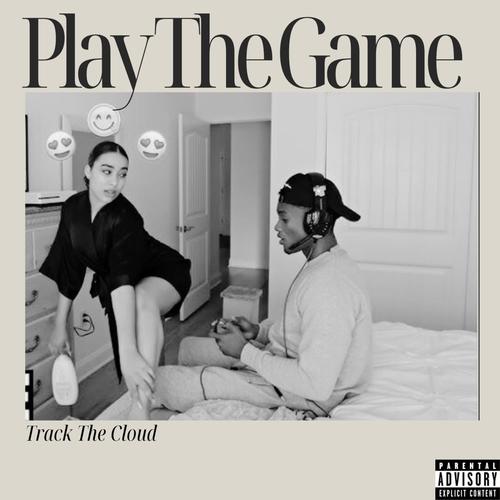 Play The Game (Explicit)