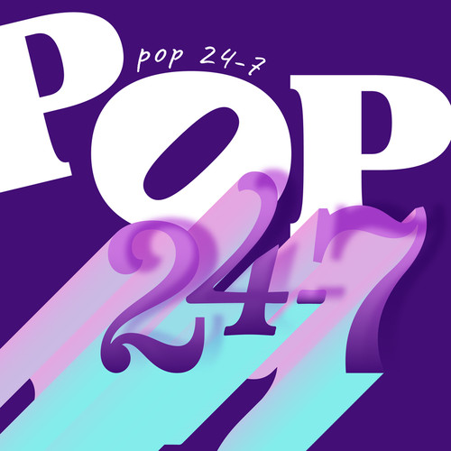 Pop 24-7 (Explicit)