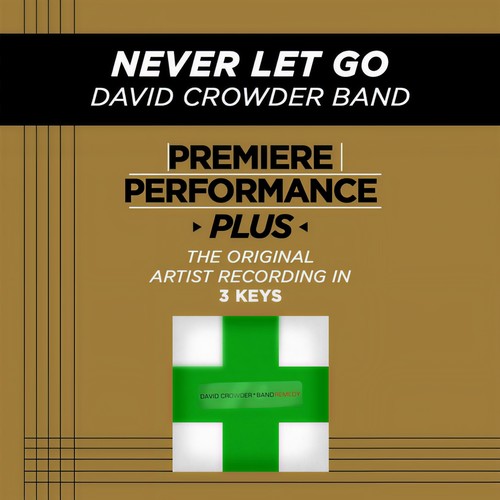 Premiere Performance Plus: Never Let Go
