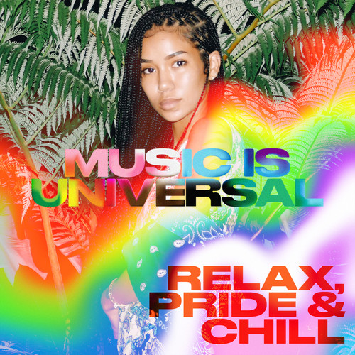 Music is Universal: Relax, Pride & Chill (Explicit)