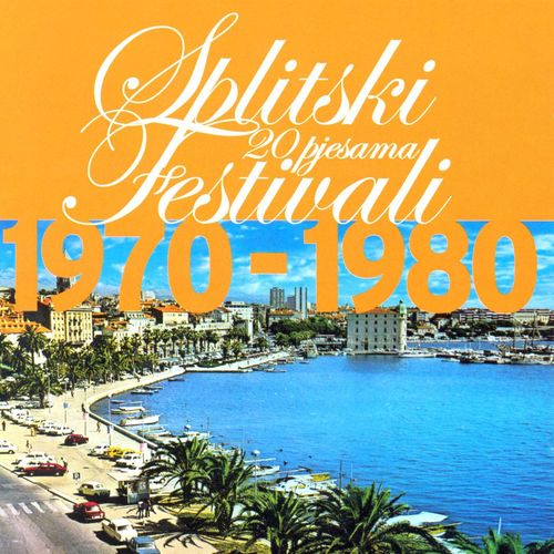 Splitski Festivali 1970. - 1980.