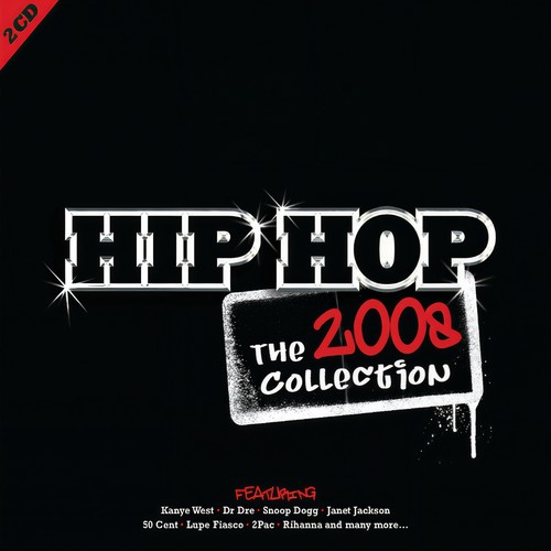 Hip Hop: The Collection 2008 (Explicit)