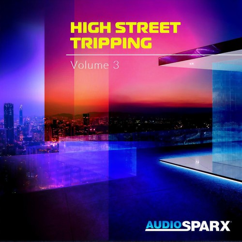 High Street Tripping Volume 3