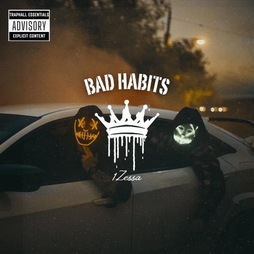 Bad Habits (feat. Dyse) [Explicit]