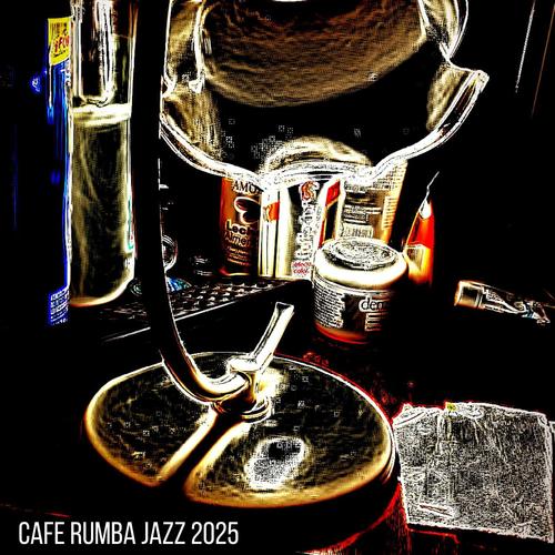 Cafe Rumba Jazz 2025