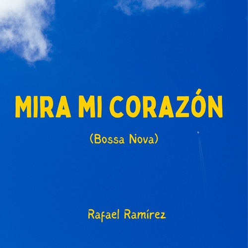 Mira Mi Corazón (Bossa Nova)