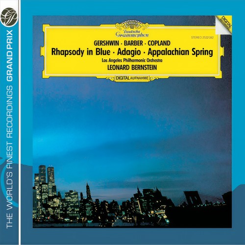 Gershwin: Rhapsody in Blue / Copland: Appalachian Spring / Barber: Adagio for Strings