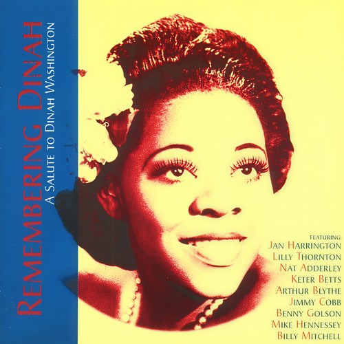 Remembering Dinah: A Salute to Dinah Washington