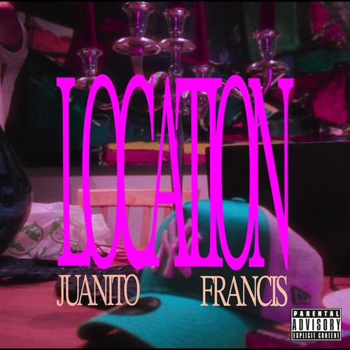 Location (feat. Francis)