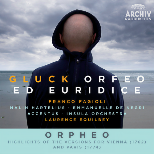 Gluck: Orfeo ed Euridice / Orpheo - Highlights Of The Versions For Vienna (1762) And Paris (1774) (Live)