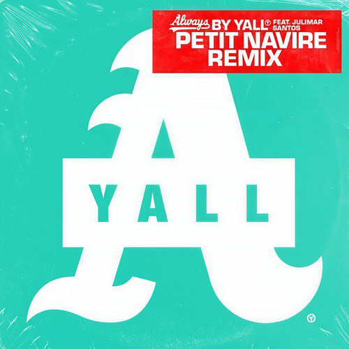 Always (Petit Navire Remix)