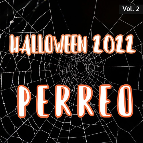 Halloween 2022 Perreo Vol. 2 (Explicit)