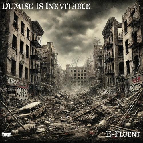 DEMISE IS INEVITABLE (Explicit)