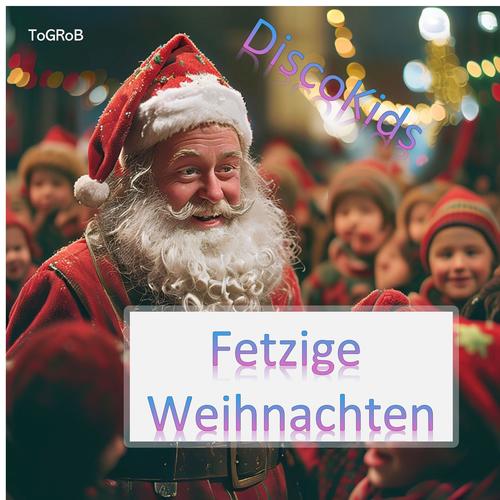 DiscoKids Fetzige Weihnachten