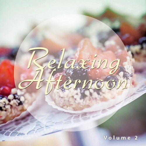 Relaxing Afternoon, Vol. 2 (Lounge & Chill Out Afternoon Session)