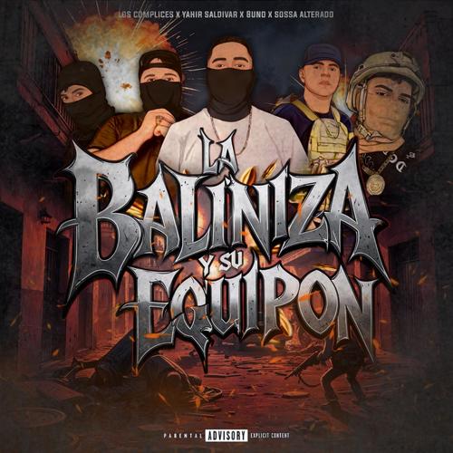 La Baliniza Y Su Equipon (Explicit)