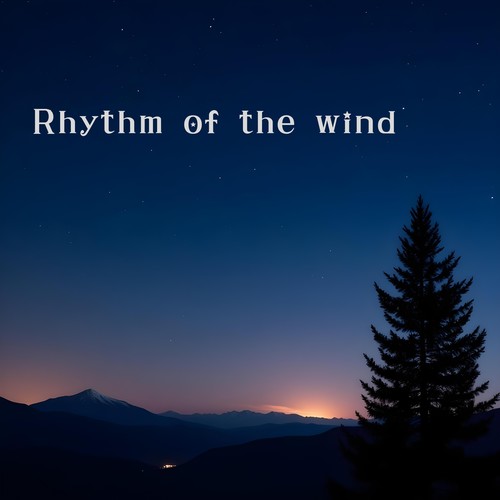 Rhythm of the wind