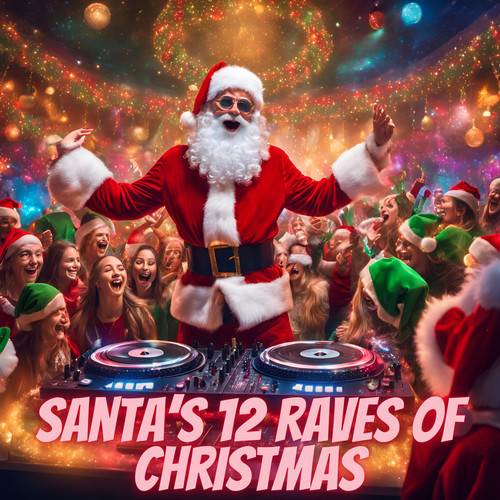 Santa's 12 Raves of Christmas