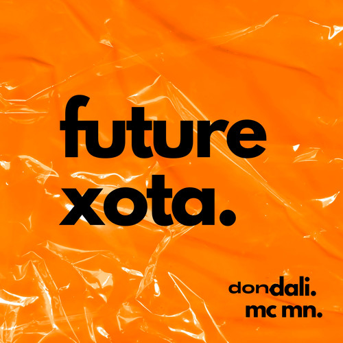 Future Xota (Explicit)