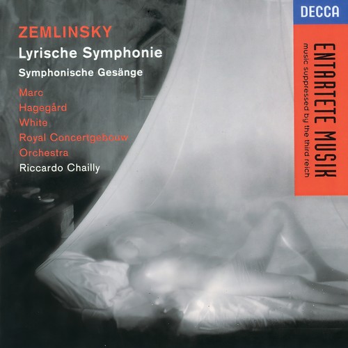 Zemlinsky: Lyric Symphony; Sinfonische Gesänge