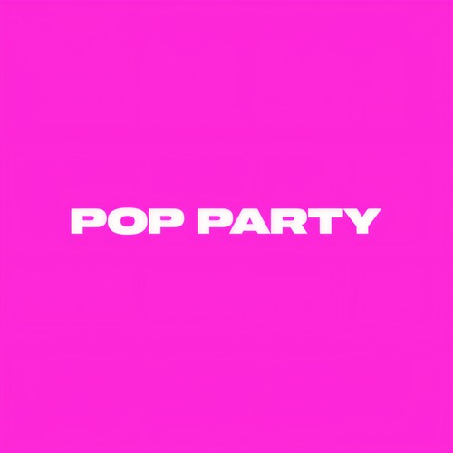 Pop Party (Explicit)