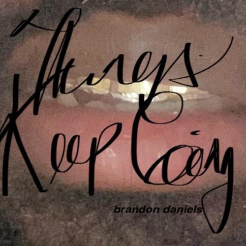 THINGS KEEP GOING (Explicit)