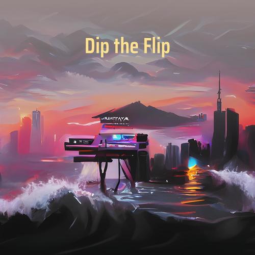 Dip the Flip