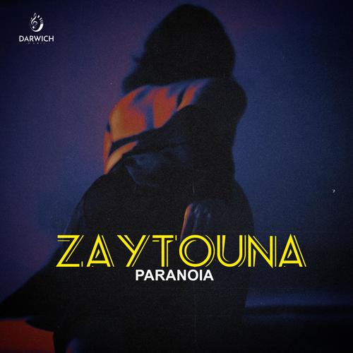 Zaytouna (feat. Paranoia) [Explicit]