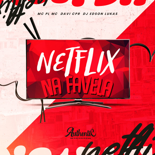 Netflix na Favela (Explicit)