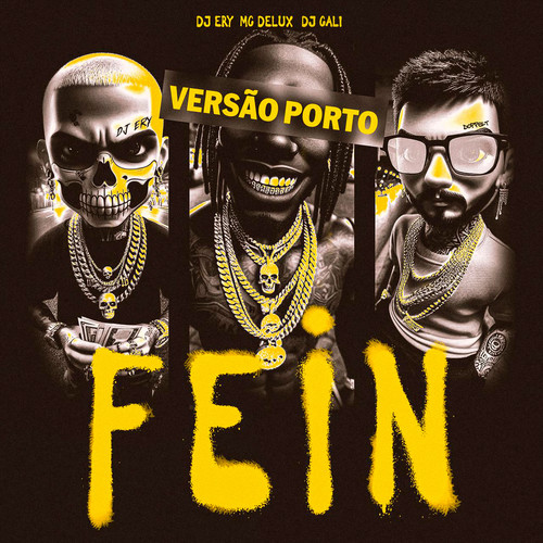 FEIN VERSÃO PORTO (Explicit)