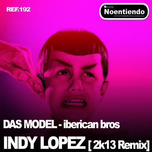 Das Model Remixes (Iberican Bros)