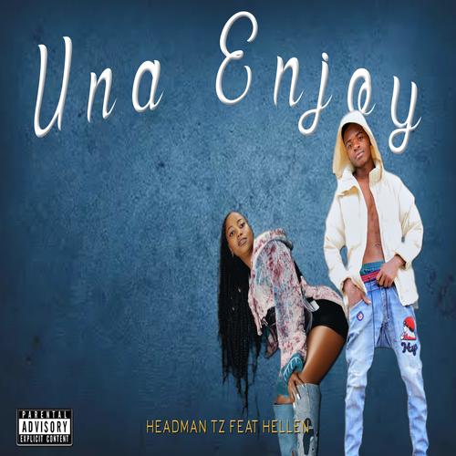 Una Enjoy (feat. Hellen) [Explicit]