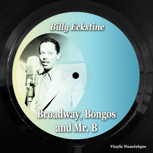 Broadway, Bongos and Mr. B