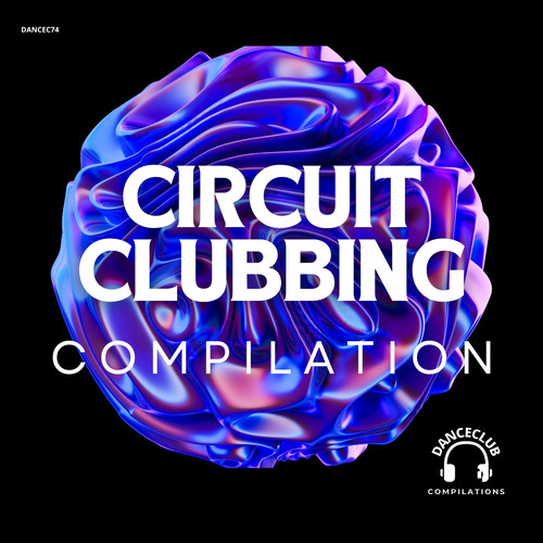 Circuit Clubbing Compilation