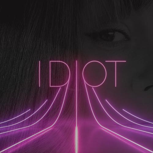 Idiot (Explicit)