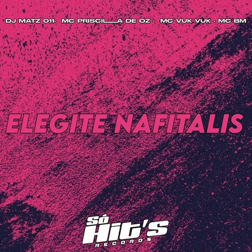 Elegite Nafitalis (Explicit)