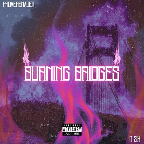 Burning Bridges (Explicit)