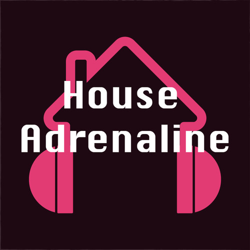 House Adrenaline