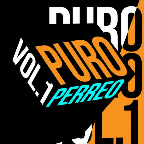 Puro Perreo Vol. 1 (Explicit)