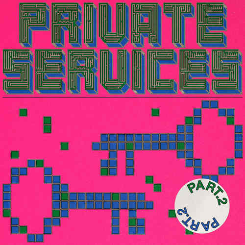 Private Services, Pt. 2