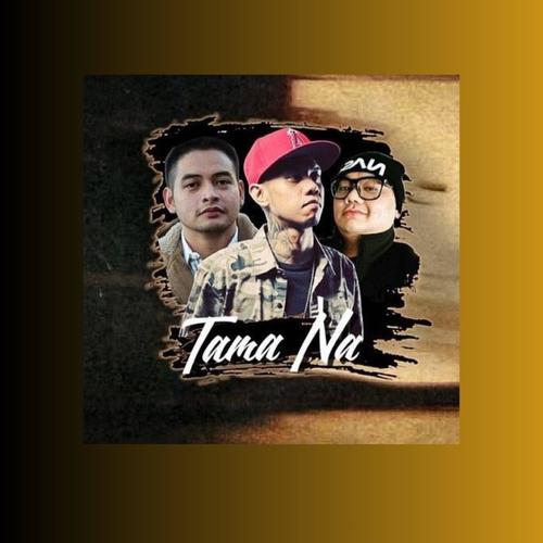 Tama Na (feat. Curse One & Athan Official)