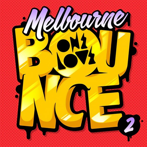 Melbourne Bounce 2 (Explicit)