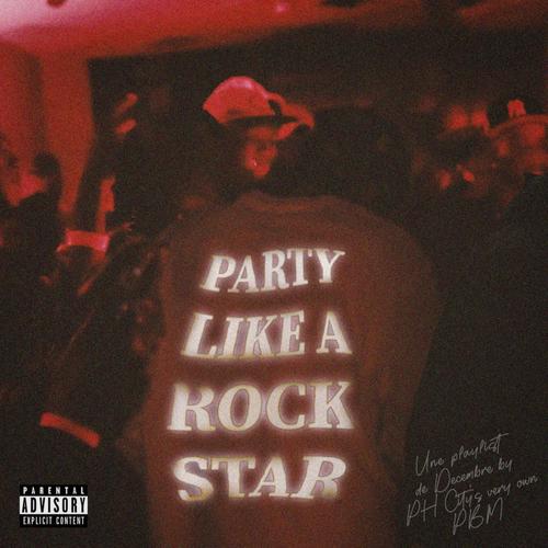 party like a rockstar! (Explicit)