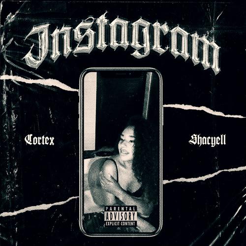 Instagram (X Shacyell) (feat. OG Records INC) [Explicit]