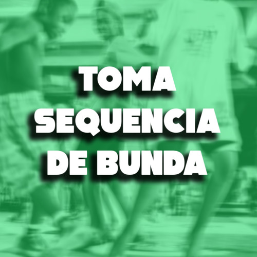 TOMA SEQUENCIA DE BUNDA (Explicit)