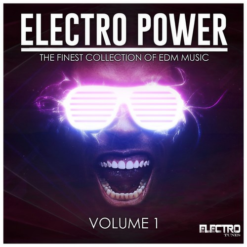 Electro Power, Vol. 1 (The Finest Collection of EDM Music)