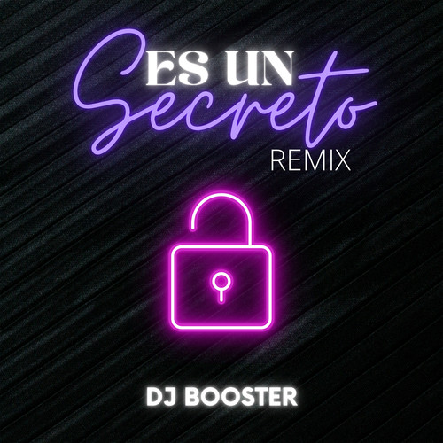 Es Un Secreto (Remix)